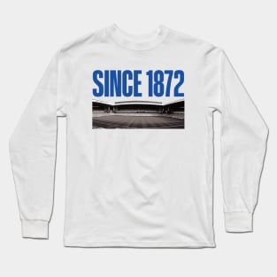 Since 1872 Long Sleeve T-Shirt